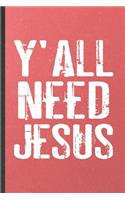 Y'all Need Jesus