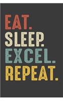 Eat Sleep Excel Repeat