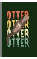 Otter: Cool semiaquatic fish-eating Funny Design Sayings Gift (6"x9") Lined Notebook to write in