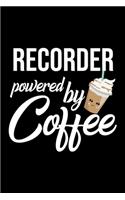 Recorder Powered by Coffee