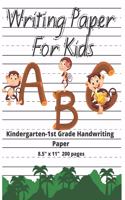 Kindergarten Handwriting Paper ABC Writing Paper For Kids 8.5" x 11" 200 pages: Letter Lined Practice Paper Notebook