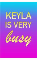 Keyla: I'm Very Busy 2 Year Weekly Planner with Note Pages (24 Months) - Pink Blue Gold Custom Letter K Personalized Cover - 2020 - 2022 - Week Planning - 