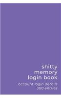 Shitty Memory Login Book