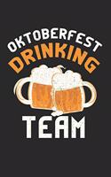 Oktoberfest drinking team: Calendar, weekly planner, diary, notebook, book 105 pages in softcover. One week on one double page. For all appointments, notes and tasks that you 