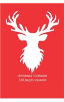 christmas notebook 120 pages squared: christmas reindeer notebook squared christmas diary christmas booklet christmas recipe book reindeer notebook christmas journal 120 squared pages 6x