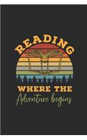 Reading Where The Adventure Begins: Dotted Bullet Notebook (6" x 9" - 120 pages) Reader Themed Notebook for Daily Journal, Diary, and Gift