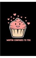 Muffin compares to you: 6x9 MUFFINS - grid - squared paper - notebook - notes