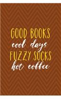 Good Books Cool Days Fuzzy Socks Hot Coffee