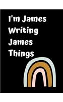 I'm James Writing James Things
