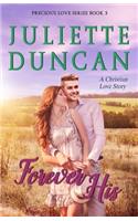 Forever His: A Christian Love Story(3 Precious Love)