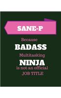 SANE-P Because Badass Multitasking Ninja Is Not An Official Job Title: Certified Sexual Assault Nurse Examiner-Pediatric - 120 Pages Blank Notebook; cheap gift idea