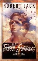 Fearful Summons: A Novella