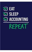 Eat Sleep Accounting Repeat