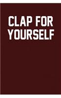 Clap For Yourself