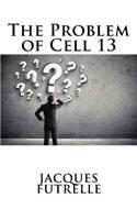 The Problem of Cell 13