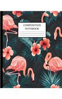 Composition Notebook: Tropical Flamingo Coral Hibiscus Flowers and Palms Composition Notebook 8''x10'' Large College Ruled Notebook; Journal