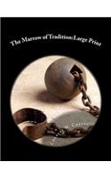 The Marrow of Tradition