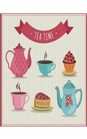Tea Time: Drinks and Beverages Gift Blank Lined Journal, October 2018 - December 2019, Weekly Planner for Tea Lovers