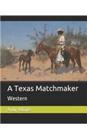 A Texas Matchmaker