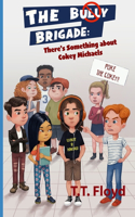 Bully Brigade