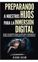 Preparando a nuestros hijos para la inmersión digital