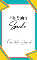 His Spirit Speaks