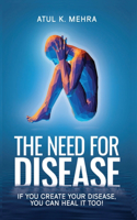 Need for Disease