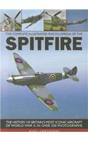 Complete Illustrated Encyclopedia of the Spitfire