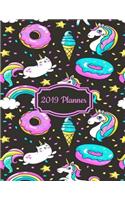 2019 Planner: Unicorns Donuts Ice Cream and Rainbows Weekly and Monthly Organizer