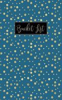 My Bucket List: Guided Prompt Journal / Notebook for Your Ideas and Adventures: Blue Cover with Gold Dots