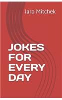 Jokes for Every Day