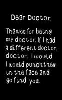 Dear Doctor, Thanks for Being My Doctor