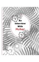 An Interview with Mother: This Is My Life Guided Prompt Journal