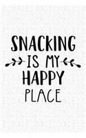 Snacking Is My Happy Place: A 6x9 Inch Matte Softcover Journal Notebook with 120 Blank Lined Pages and a Funny Baking Foodie Chef Cover Slogan