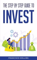 step by step guide to Invest