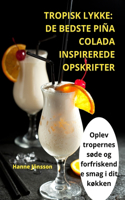 Tropisk Lykke