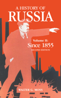 A History Of Russia Volume 2: Since 1855(Anthem Series on Russian, East European and Eurasian Studies)