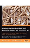 Middleware Management with Oracle Enterprise Manager Grid Control 10g R5