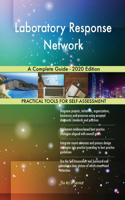 Laboratory Response Network A Complete Guide - 2020 Edition
