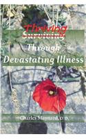 Thriving Through Devastating Illness