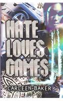 Hate Loves Games