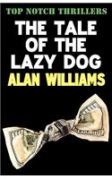The Tale of the Lazy Dog