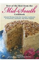 Best of the Best from the Mid-South Cookbook: Selected Recipes from the Favorite Cookbooks of Tennessee, Kentucky, and West Virginia(Best of the Best Cookbook)