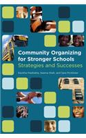 Community Organizing for Stronger Schools