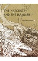 Hatchet and the Hammer