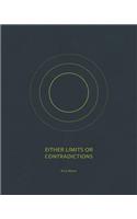 Either Limits or Contradictions