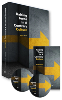 Raising Teens in a Contrary Culture
