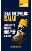 Dear Theophilus, Isaiah