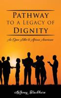 Pathway to a Legacy of Dignity