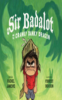 Sir Badalot and the Cranky Danky Dragon